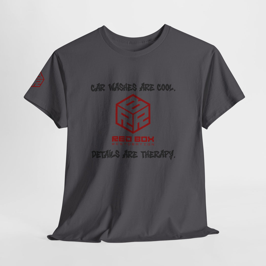 “Car Washes Are Cool, Details Are Therapy” Tee