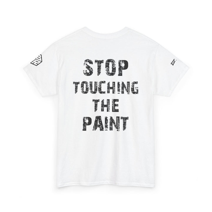 “Stop Touching the Paint” Tee