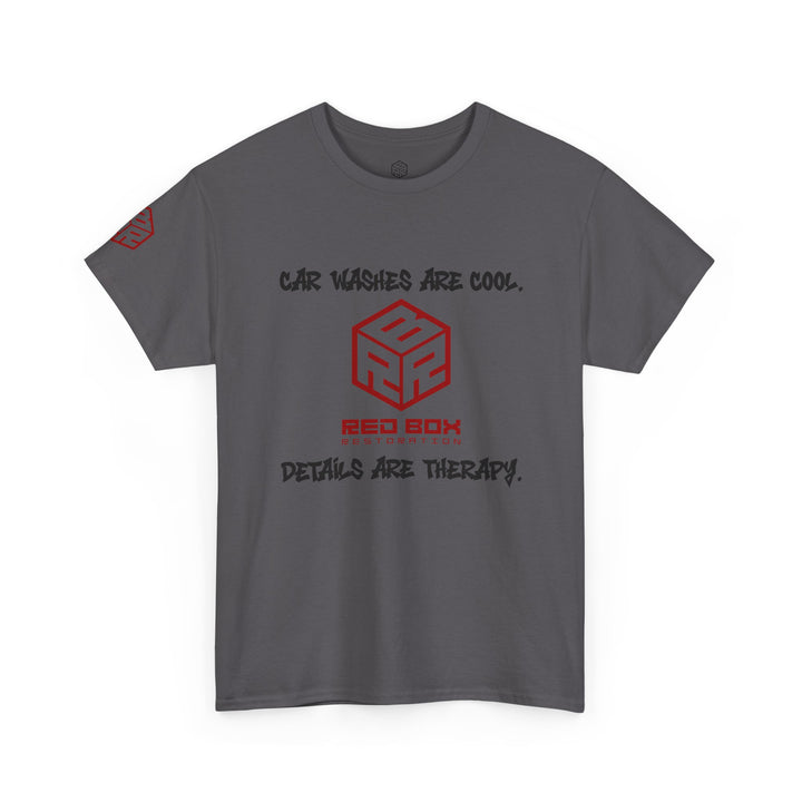 “Car Washes Are Cool, Details Are Therapy” Tee