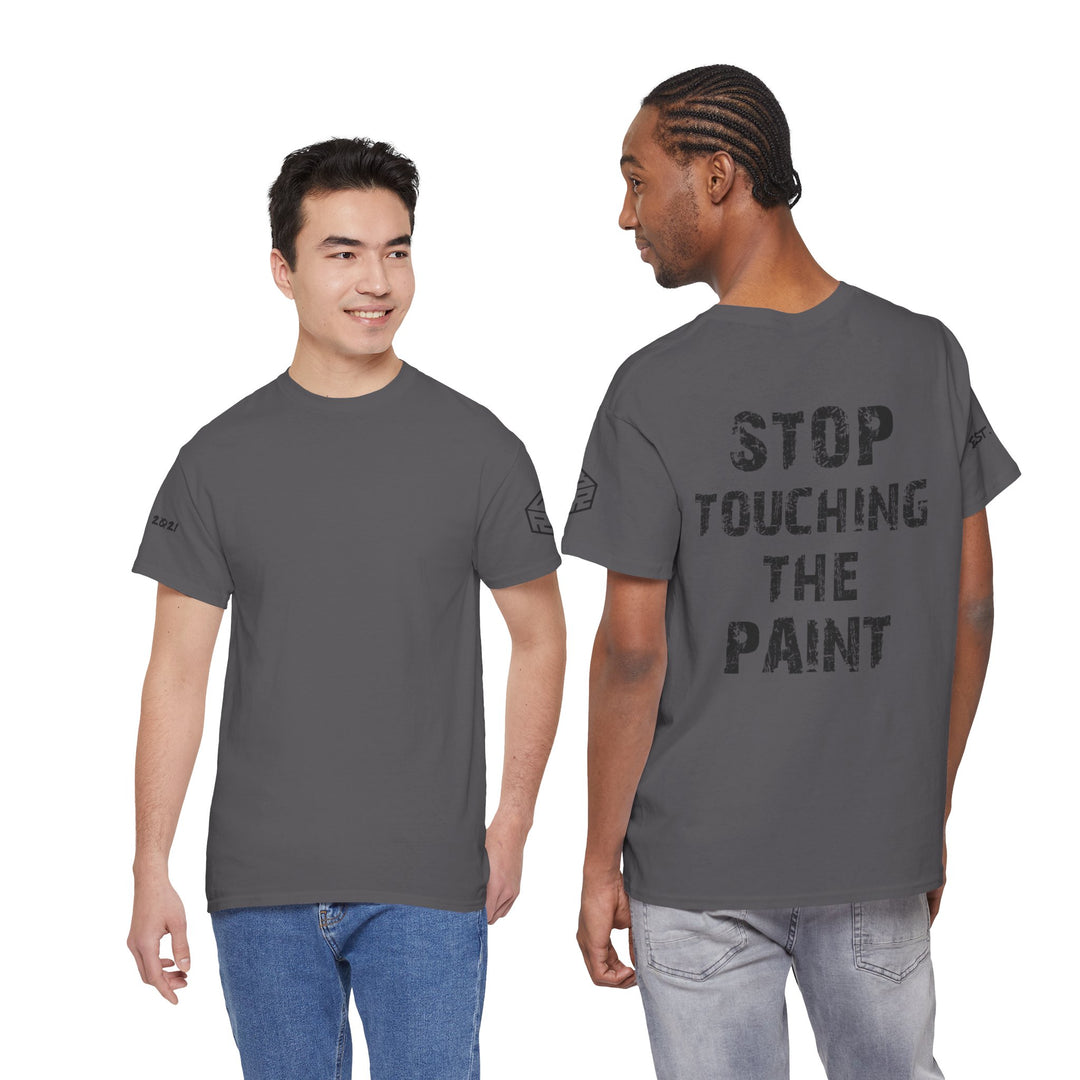 “Stop Touching the Paint” Tee